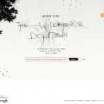 Google Arcade Fire meets HTML5 The Wilderness Downtown Google Arcade Fire meets HTML5 The Wilderness Downtown